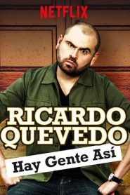 Ricardo Quevedo: Hay gente así