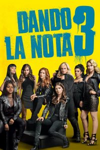 Pitch Perfect 3: La Última Nota