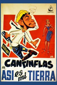 Cantinflas: Así es mi tierra