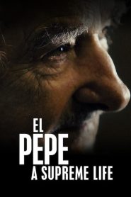 El Pepe: una vida suprema