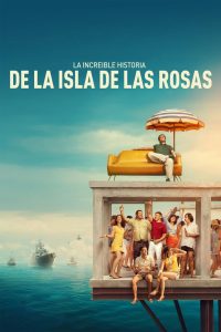 La increíble historia de la Isla de las Rosas