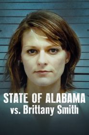 El Estado de Alabama vs. Brittany Smith