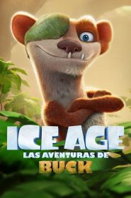 La Era de Hielo: Las aventuras de Buck