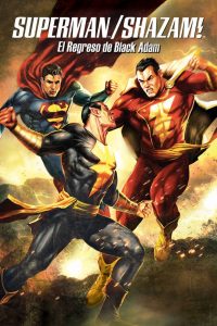 Superman/Shazam El Regreso de Black Adam