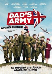 Dads Army: El pelotón rechazado