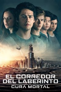 Maze Runner: La Cura Mortal