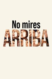 No mires arriba