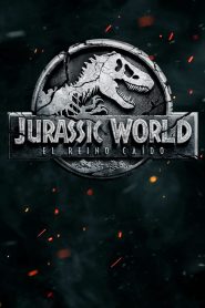 Jurassic World: El Reino Caído