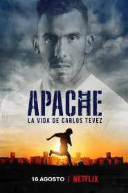 Apache: La Vida De Carlitos Tevez