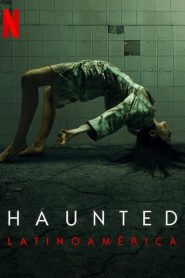 Haunted: Latinoamerica