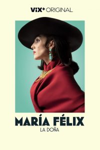 María Felix: La Doña