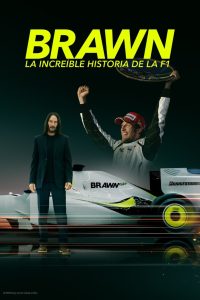 Brawn: La increíble historia de la F1