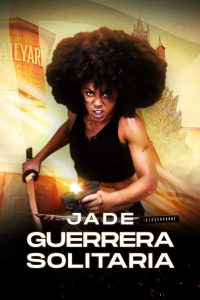 Jade: Guerrera solitaria