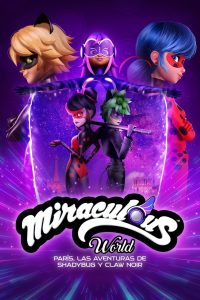 Mundo Miraculous: París Las Aventuras de Shadybug y Claw Noir