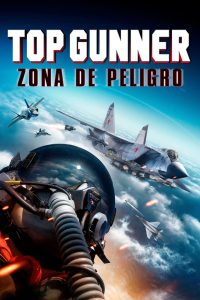 Top Gunner: Zona de Peligro